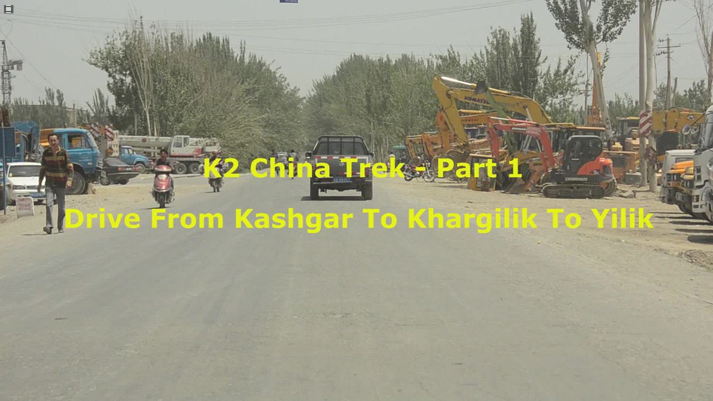 04 China K2 Kashgar To Karghilik To Yilik